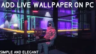 HOW TO SET LIVE WALLPAPER AT DESKTOP|windows 10 elagant look |  Windows Look Better|NewDesktop Look