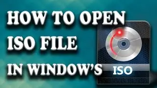 how to open iso files on windows