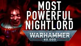 The Strongest Night Lords Chaos Space Marine in Warhammer 40K 