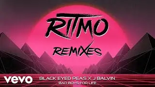 Black Eyed Peas, J Balvin - RITMO (Bad Boys For Life) (Rosabel Club Remix - Audio)
