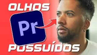 Efeito FÁCIL de Olhos Possuídos/Cegos Tutorial Premiere Pro