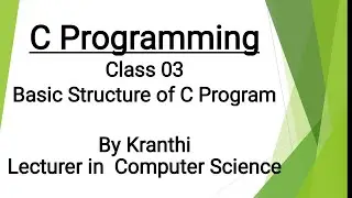 Structure of c program | simple c program | c programming | class 03