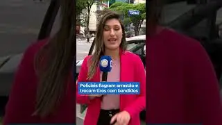 Policiais flagram arrastão e trocam tiros com bandidos #shorts #balançogeral