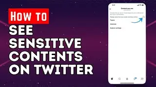 How to Change Sensitivity on Twitter | How to Turn off Sensitive Content on Twitter App 2023