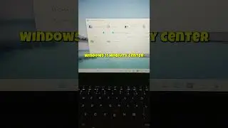 windows 11 mobility center shortcut 