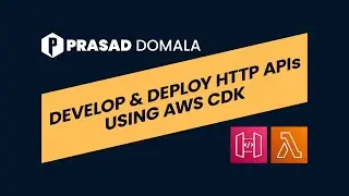 How To Create Lambda Backed HTTP API Using AWS CDK