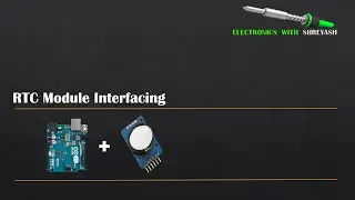 DS1307 RTC Interfacing with Arduino UNO | Simulation | Display Day, Date and Time on LCD