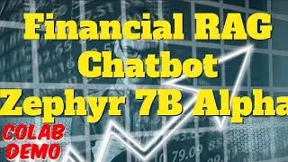 Create Financial  Chatbot with Zephyr 7B Alpha  LLM LlamaIndex  Colab Demo Custom embeddings and LLM