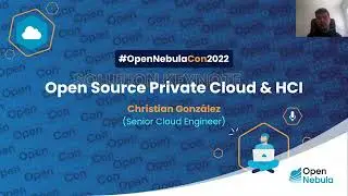 OpenNebulaCon2022 - SOLUTION KEYNOTE - Open Source Private Cloud & HCI