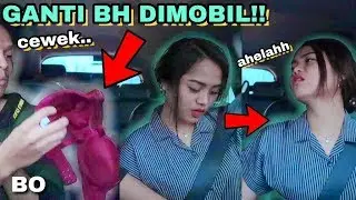 PRANK BH BEKAS CEWE GANTI DIMOBIL!! RENY MALAH NANYA UKURAN..