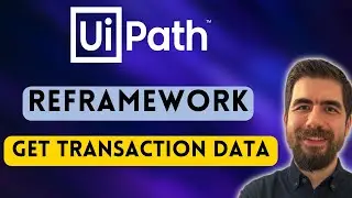 UiPath REFramework Tutorial - Get Transaction Data State (Sample Use Case)