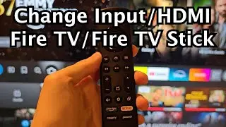 How to Change Input / Source / HDMI on Amazon Fire TV Stick 4K & Fire TV!