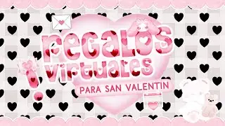 ♡₊˚ દ Ideas regalos virtuales para San Valentín ꔫ