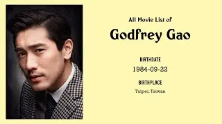 Godfrey Gao Movies list Godfrey Gao| Filmography of Godfrey Gao