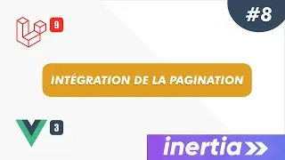 Laravel, Inertia & Vue JS 3 - Projet gestion scolaire: #8 - Intégration de la pagination