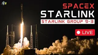 LIVE: SpaceX Starlink Group 9-3 Launch with Direct to Cell Satellites