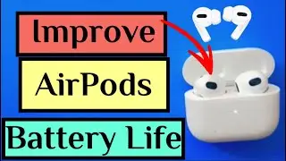 How to improve battery life of  AirPods / AirPods Pro!