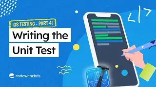 Writing the Unit Test (Unit Testing Part 4)