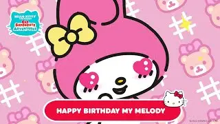 Happy Birthday My Melody! | Supercute Adventures