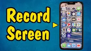 How to Do Screen Capture on an iPhone (Record Video of Display on Apple Phone)