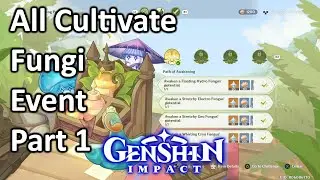 All Cultivate Fungi Event Part 1 Genshin Impact