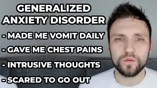 My Experience With Generalized Anxiety Disorder