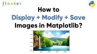 How to Display, Modify and Save Images in Matplotlib