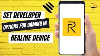 How to Set Developer Options for Gaming in Realme Device