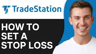 How To Set A Stop Loss on Tradestation 2024 | Easy & Fast