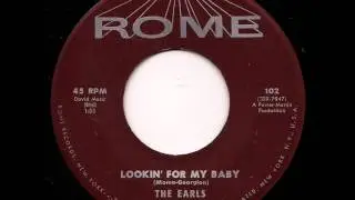 Lookin For My Baby- Earls