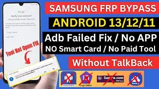 Samsung FRP Bypass, Without TalkBack Android 13/12/11 FRP Unlock 2023 | ADB Failed Fix
