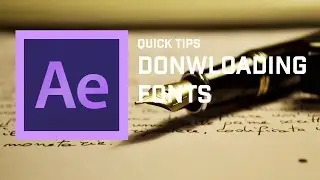 Adobe After Effects Quick Tips: Downloading Fonts