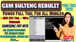 ⚡ The BEST Free MTK Unlock Tool? GSM Sulteng Rebuilt 2025 Full Guide! 🔓