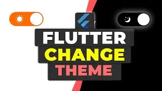 Flutter Change Application Theme | Dynamic Theme Management Flutter Guide