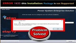 ERROR 1633 this installation package is not supported by this processor type.