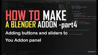 How to make blender addons part 4   how to buttons and sliders to your addon panel