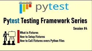 Pytest Fixtures | How to use fixtures in Pytest | Pytest Framework Tutorial