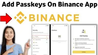 How To Add Passkeys On Binance App 2025