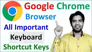 Chrome Browser Important Keyboard Shortcut, Google Chrome Shortcut Key, Computer All Shortcut Keys