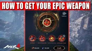Mir4 - How to get your epic weapon | Full Guide | Mir4 Free To Play