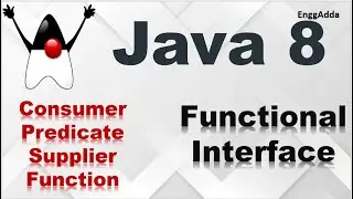 Functional Interfaces of Java 8 | Consumer | Supplier | Predicate | Function