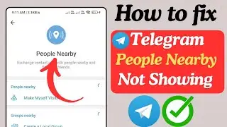 How to fix Telegram people Nearby option not showing | Telegram People Nearby not working