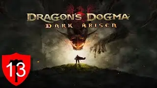 Quarry Quest - Dragon's Dogma: Dark Arisen - Let's Play - 13