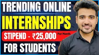 Trending Online Internships For Students | Work From Home | Top 10 Summer Internships 2023