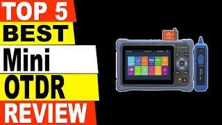 TOP 5 Best Mini OTDR Review 2021 | Best Mini OTDR