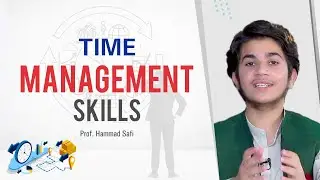 Time Managment Skills || Time Management Skills of Students || Hammad Safi