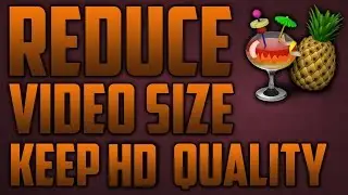 How To Reduce Video Size But Keep HD Quality (HandBrake Tutorial)