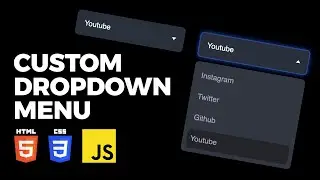 Advanced Dropdown Menu Using HTML CSS JavaScript | How to Make a Dropdown Menu From Scratch