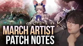 LOST ARK MARCH ARTIST PATCH NOTES OVERVIEW [BALANCE PATCH]