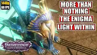 Pathfinder Wrath of the Righteous [More Than Nothing - The Enigma - The Light Within] Walkthrough